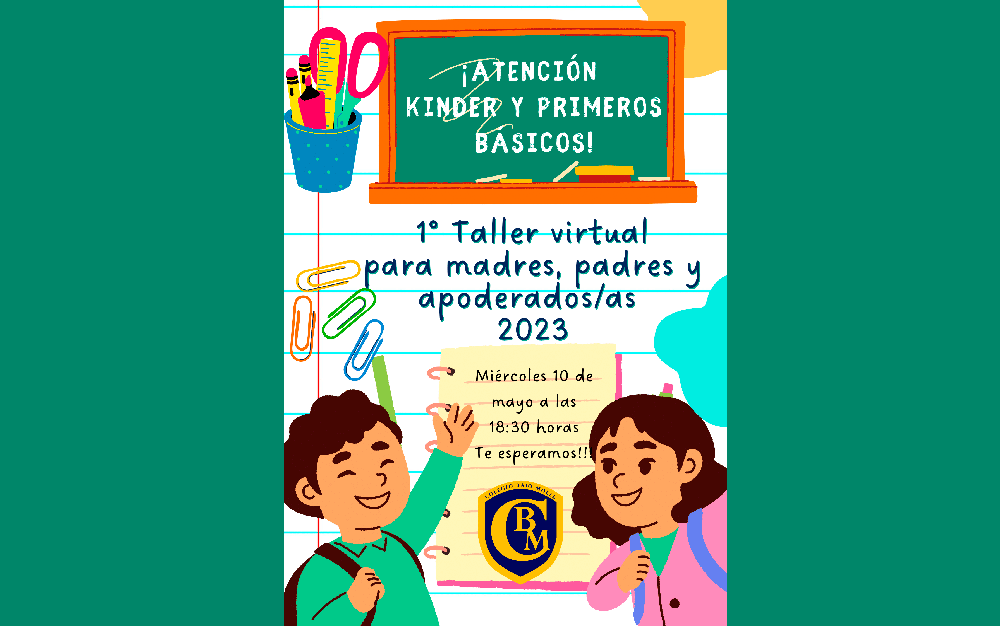 Invitación a Primer Taller Virtual para Madres, Padres y Apoderados