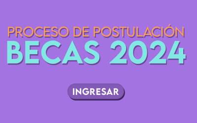 Se reitera llamado a participar en Proceso de Postulación a BECAS 2024