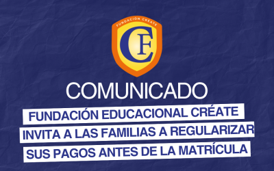 Fundación Educacional Créate invita a las familias a regularizar sus pagos antes de la matrícula