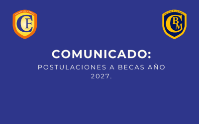 COMUNICADO: POSTULACIONES A BECAS AÑO 2027.