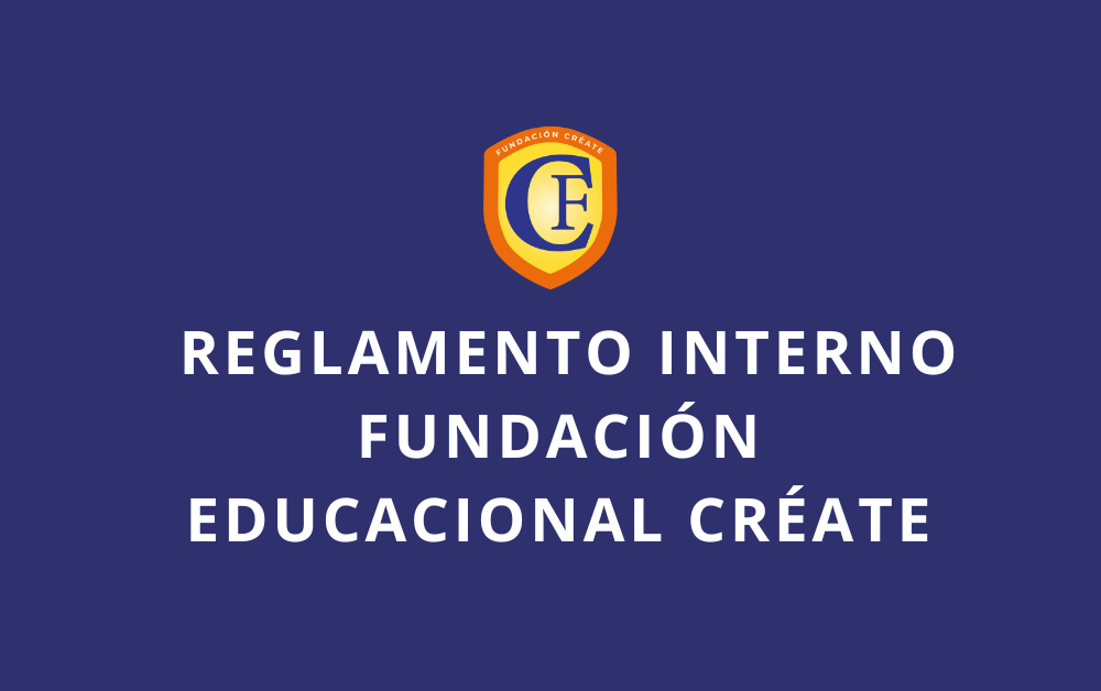 Fundación Educacional Create avanza en la actualización del reglamento interno para 2026